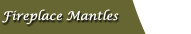 Fireplace Mantles
